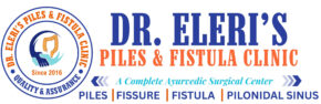 Dr Eleri's Piles & Fistula Clinic – Best Ayurvedic Piles Clinic in Hyd